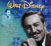 Walt Disney: An Intimate History of the Man and His Magic